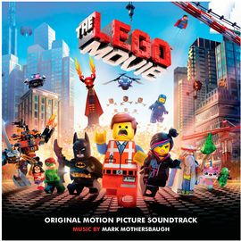 The LEGO Movie: Original Motion Picture Soundtrack
